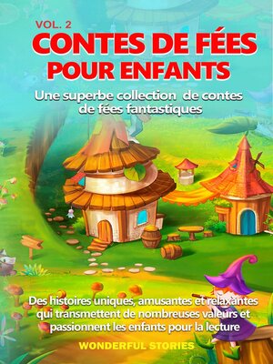 cover image of Contes de fées pour enfants Une superbe collection de contes de fées fantastiques.  (Volume 2)